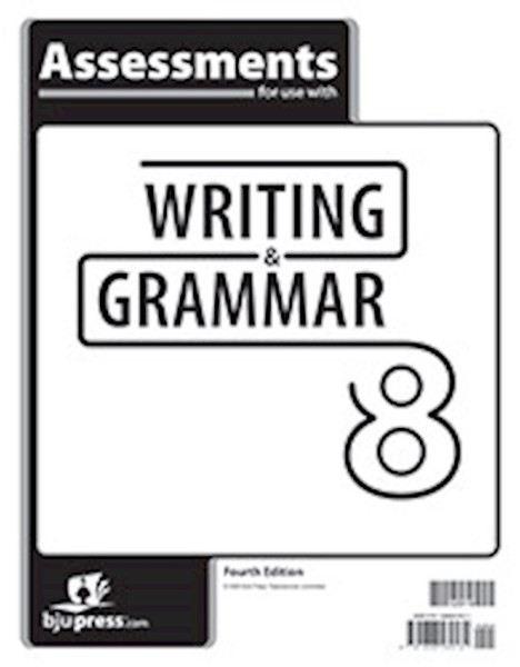 Writing & Grammar 8 Assessments (4th Edition) by BJU Press