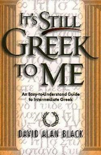 Its Still Greek To Me by Black David Alan