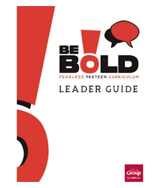 Be Bold Leader Guide Quarter 3 by Group Publishing