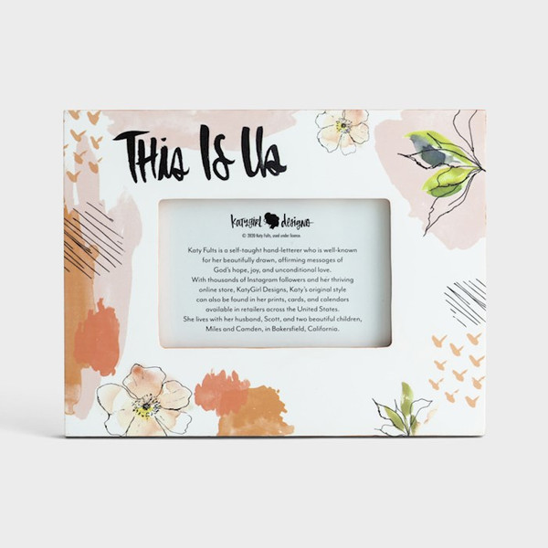 Photo Frame-Katy Girl/This Is Us (Holds 4x6 Photo) by Dayspring