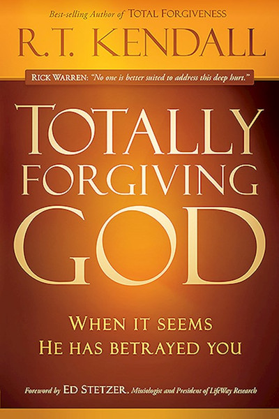 Totally Forgiving God by Kendall R.T.