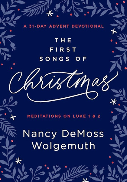 The First Songs Of Christmas by Wolgemuth Nancy De