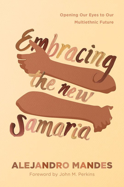 Embracing The New Samaria by Mandes Alejandro