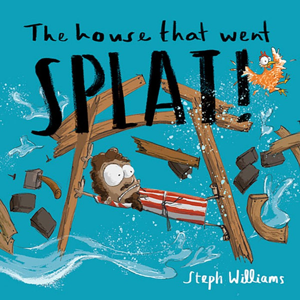 The House That Went Splat by Williams Steph