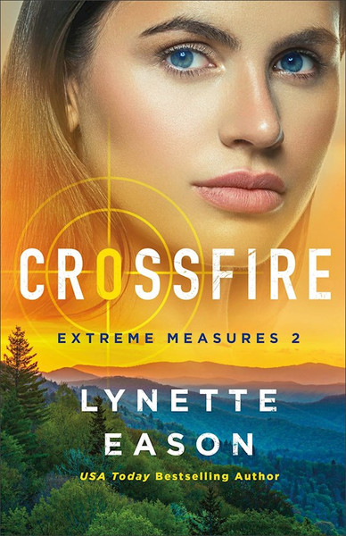 Crossfire (Extreme Measures #2) by Eason Lynette