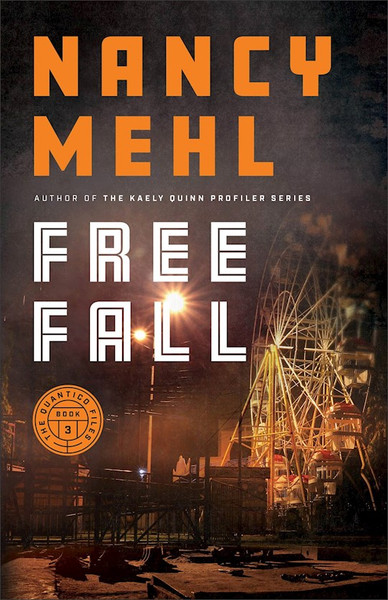 Free Fall (The Quantico Files #3) by Mehl Nancy