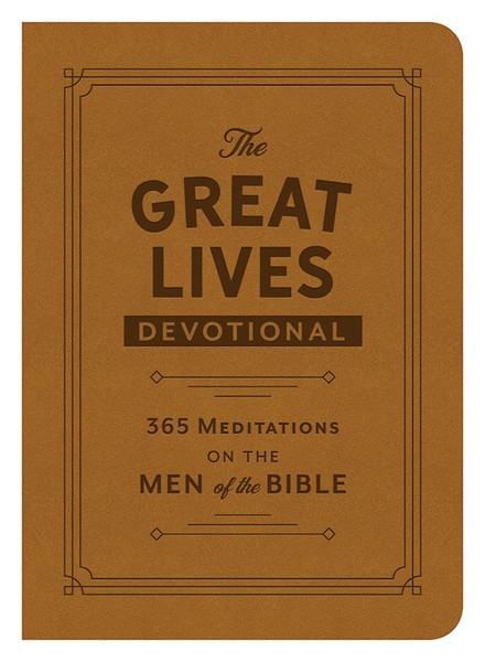 The Great Lives Devotional by Barbour Staff