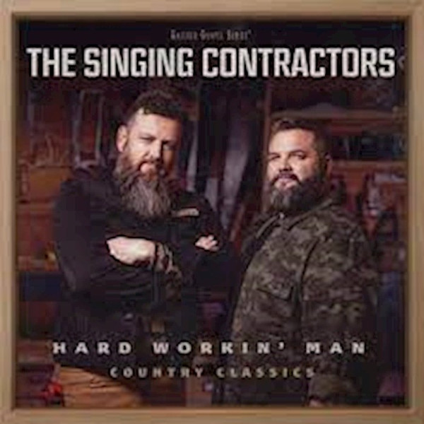 Audio CD-Hard Working Man by Singing Contractor