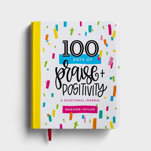 Journal-100 Days Of Praise & Positivity by Taylor Maghon