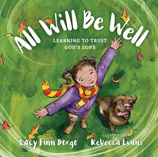 All Will Be Well by Borgo Lacy Finn
