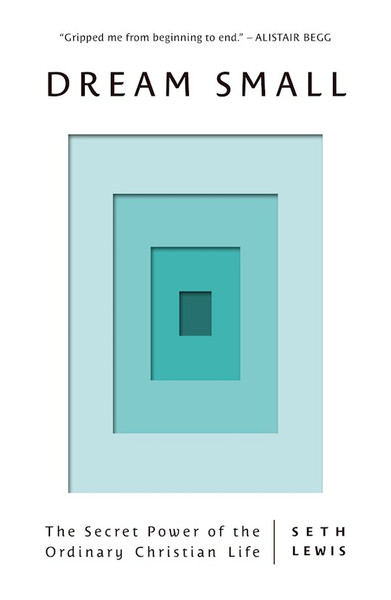 Dream Small by Lewis Seth