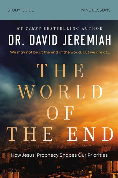 The World Of the End Study Guide by Jeremiah Dr David
