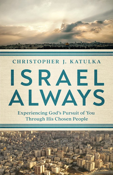 Israel Always by Katulka Chris