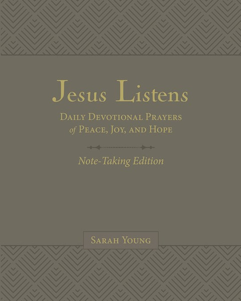 Jesus Listens Note-Taking Edition-Gray Leathersoft by Young Sarah