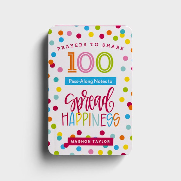 Prayers to Share: 100 Pass-Along Notes To Spread Happiness by Taylor Maghon