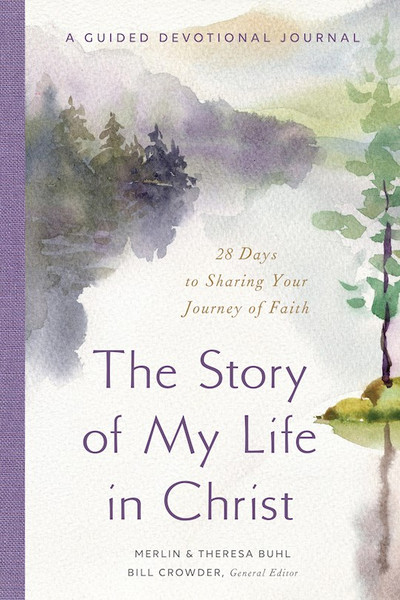 The Story Of My Life In Christ by Buhl Merlin