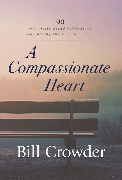 A Compassionate Heart by Crowder Bill