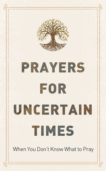 Prayers For Uncertain Times by Simmons JoAnne