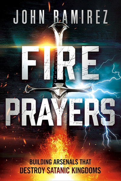 Fire Prayers by Ramirez John