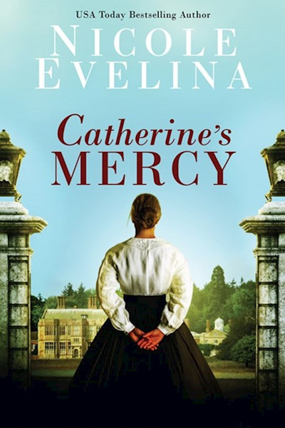 Catherine's Mercy by Evelina Nicole