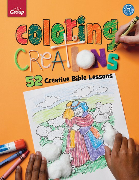 Coloring Creations: 52 Bible Activity Pages by Group Publishing
