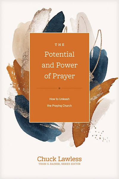 The Potential And Power Of Prayer by Lawless Chuck
