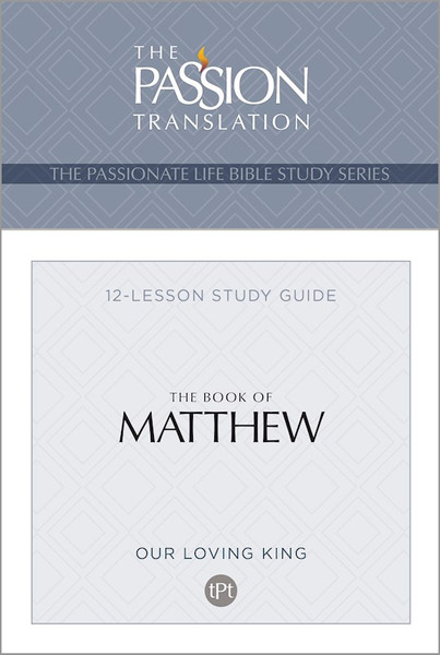 The Book Of Matthew (The Passionate Life Bible Study Series) by Simmons Brian