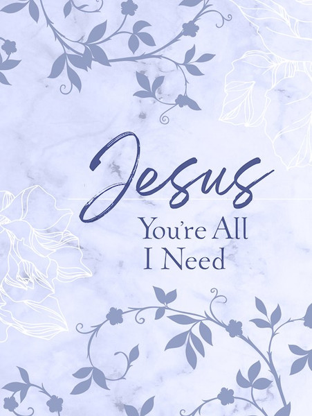 Jesus You're All I Need Devotional (Ziparound) by Broadstreet Publis