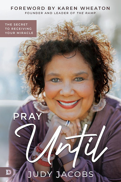 Pray Until by Jacobs Judy