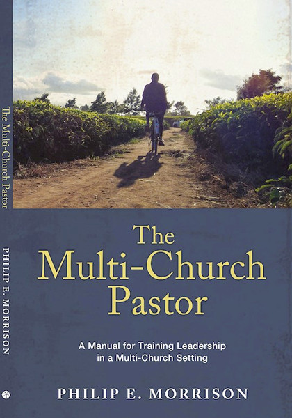 The Multi-Church Pastor by Morrison Philip E