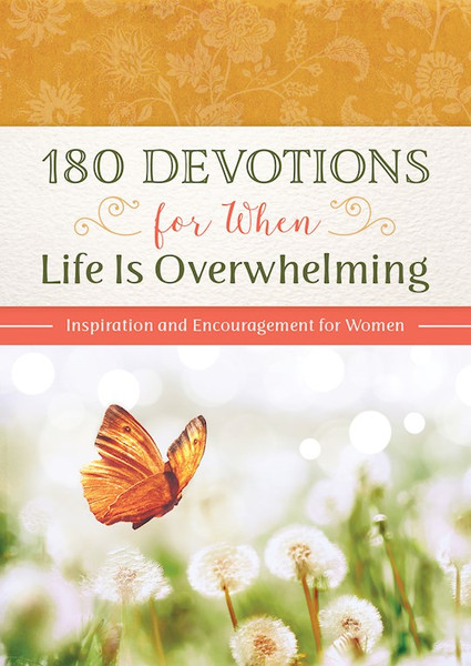 180 Devotions For When Life Is Overwhelming by Bernstein Hilary