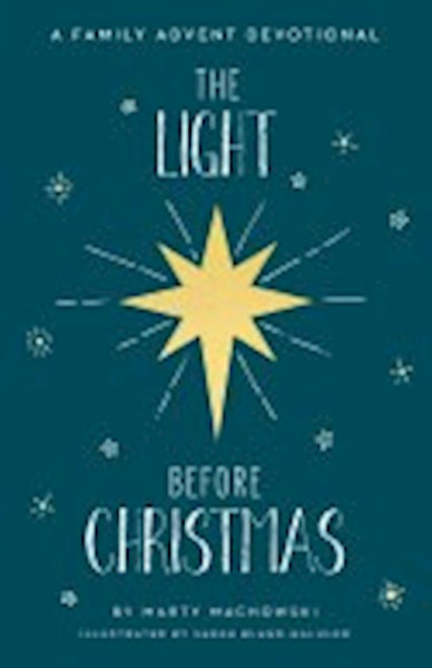 The Light Before Christmas by Machowski Marty