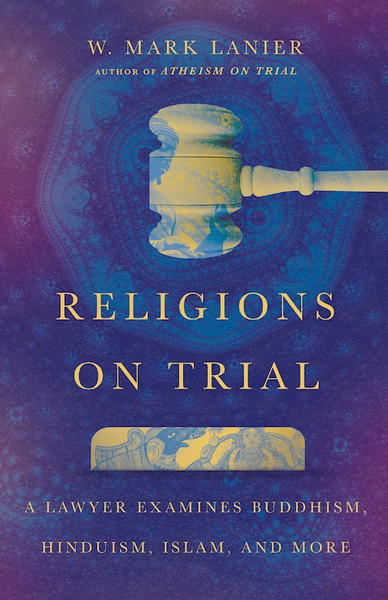 Religions On Trial by Lanier Mark W