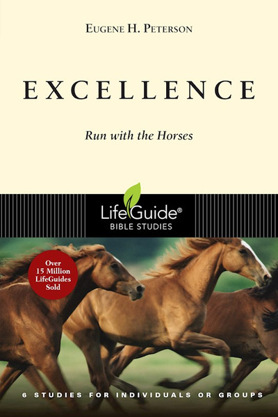 Excellence (LifeGuide Bible Studies) by Peterson Eugene