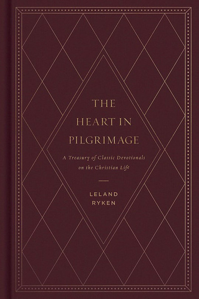 The Heart In Pilgrimage by Ryken Leland