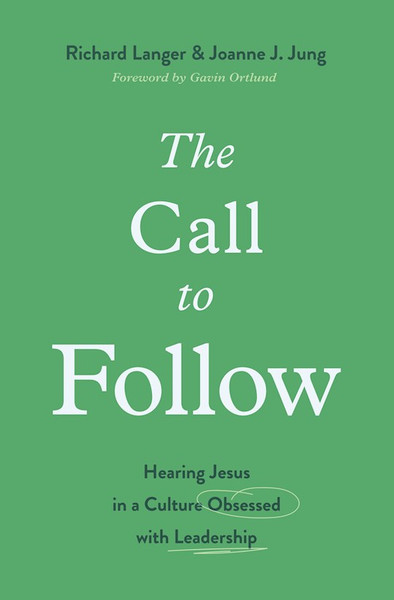 The Call To Follow by Langer Richard