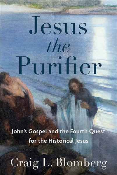 Jesus The Purifier by Blomberg Craig