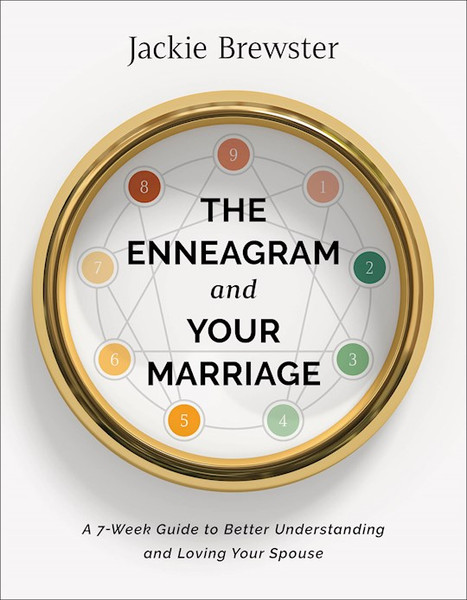 The Enneagram And Your Marriage by Brewster Jackie