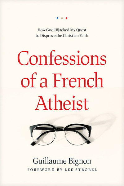 Confessions Of A French Atheist by Bignon Guillaume