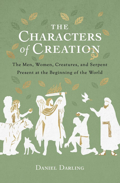 The Characters Of Creation by Darling Daniel
