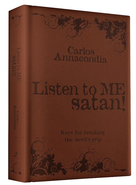Listen To Me Satan!-Gift Edition by Annacondia Carlos