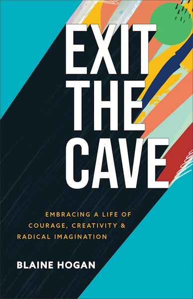 Exit The Cave by Hogan Blaine