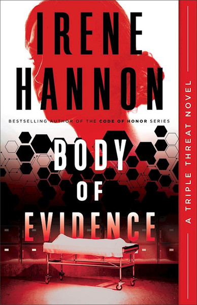 Body Of Evidence (A Triple Threat Novel)-Softcover by Hannon Irene