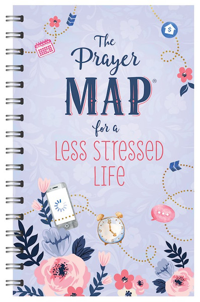 The Prayer Map For A Less Stressed Life by Barbour Staff