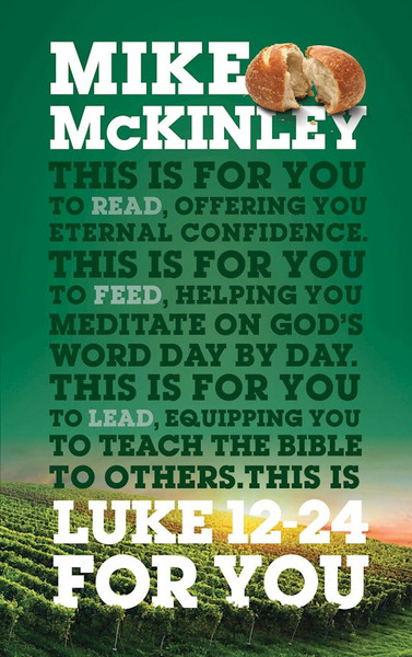 Luke 12-24 For You (God's Word For You)-Softcover by McKinley Mike