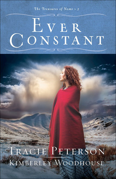 Ever Constant (The Treasures Of Nome #3)-Hardcover by Peterson Tracie
