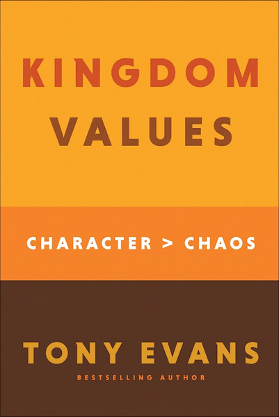 Kingdom Values by Evans Tony