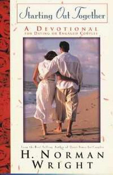 Starting Out Together Couples Devotional by Wright H Norman