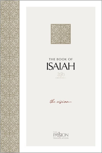The Passion Translation: The Book Of Isaiah (2020 Edition)-Softcover by Simmons Brian