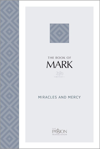 The Passion Translation: The Book Of Mark (2020 Edition))-Softcover by Simmons Brian